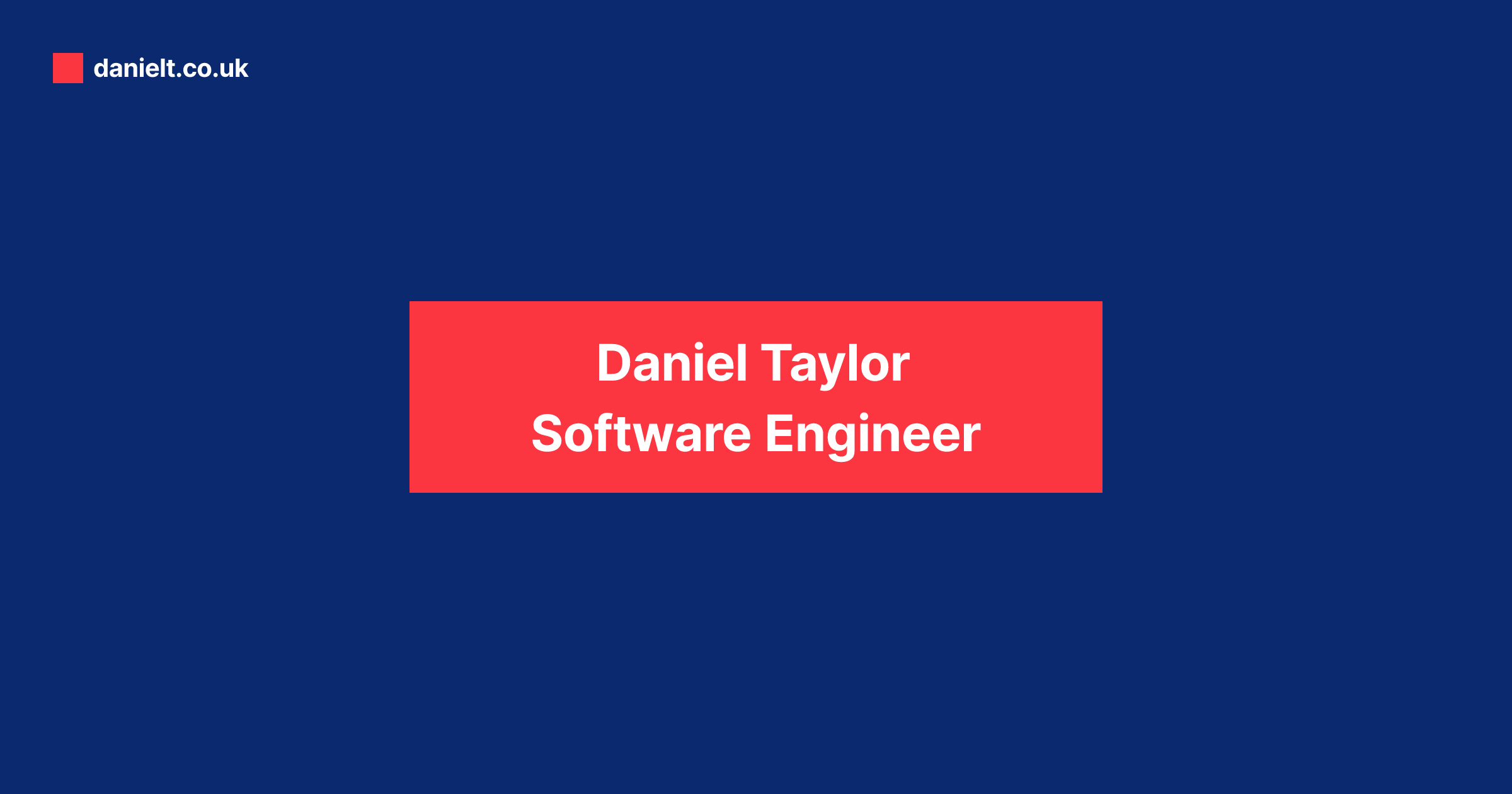 Daniel Taylor - Software Engineer